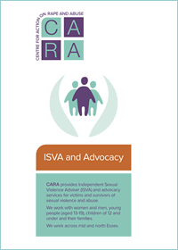 CARA leaflet:  ISVA and advocacy services for victims and survivors of sexual violence and abuse
